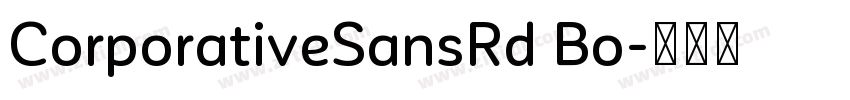 CorporativeSansRd Bo字体转换